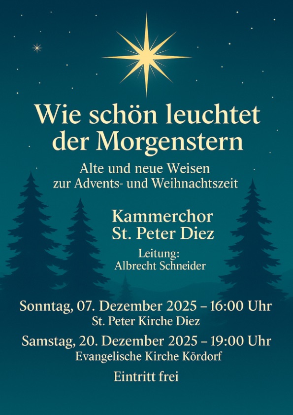 Weihnachtskonzert des Kammerchors St. Peter Diez „Wie schön leuchtet der Morgenstern“